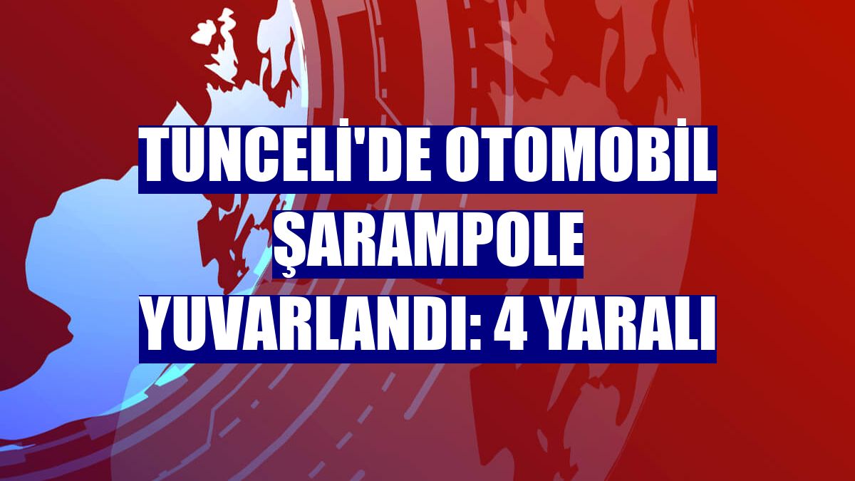 Tunceli'de otomobil şarampole yuvarlandı: 4 yaralı