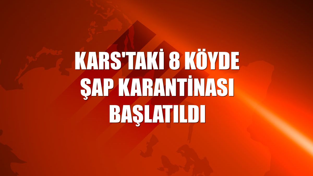Kars'taki 8 köyde şap karantinası başlatıldı