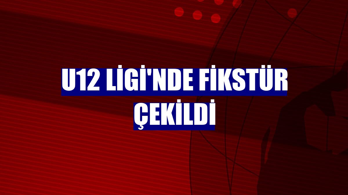 U12 Ligi'nde fikstür çekildi