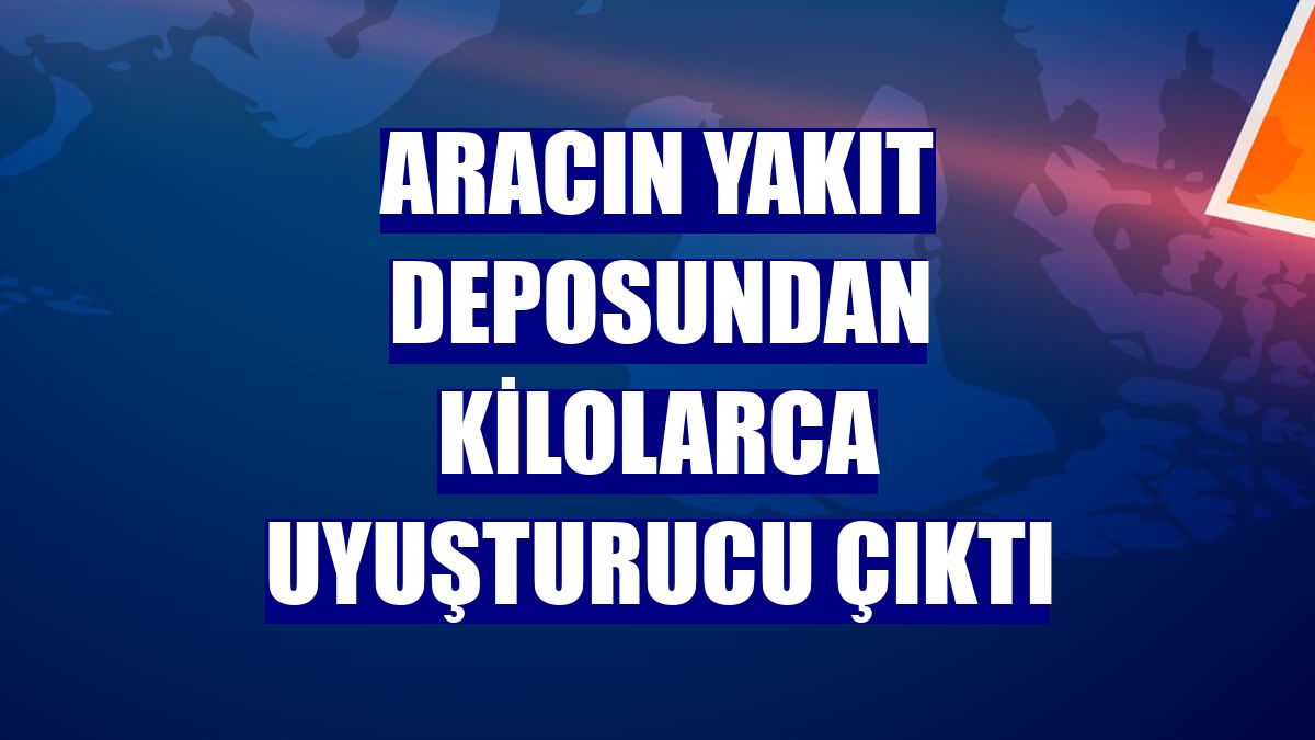 Aracın yakıt deposundan kilolarca uyuşturucu çıktı