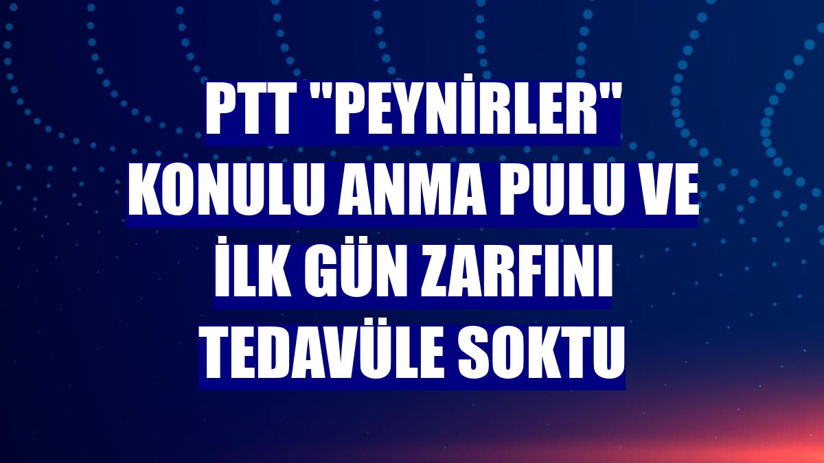 PTT "Peynirler" konulu anma pulu ve ilk gün zarfını tedavüle soktu