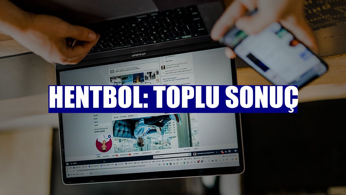Hentbol: Toplu sonuç