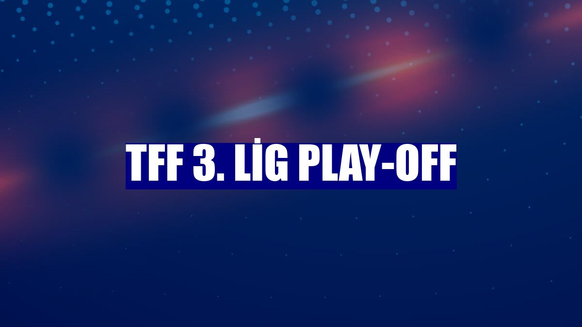 TFF 3. Lig play-off