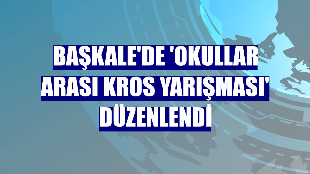 Başkale'de 'Okullar Arası Kros Yarışması' düzenlendi