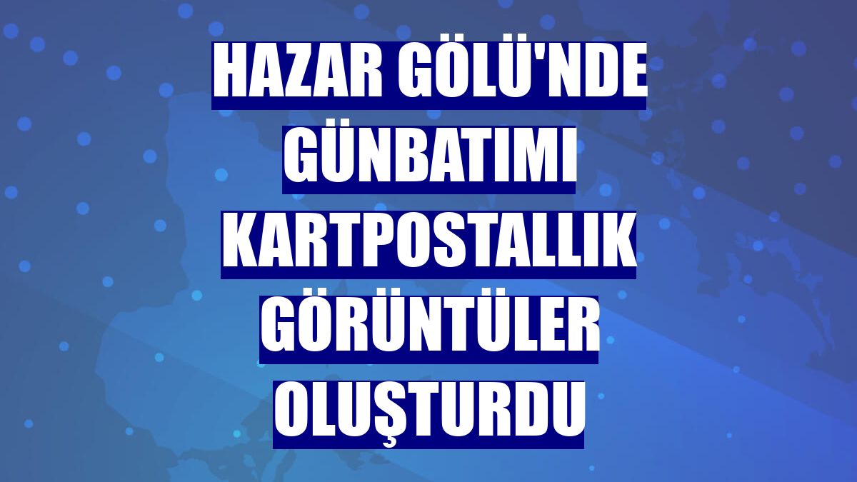 Hazar Gölü'nde günbatımı kartpostallık görüntüler oluşturdu
