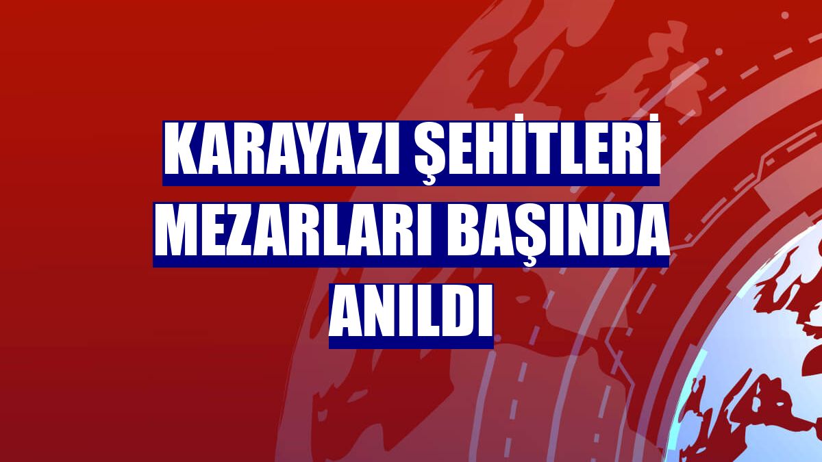 Karayazı şehitleri mezarları başında anıldı