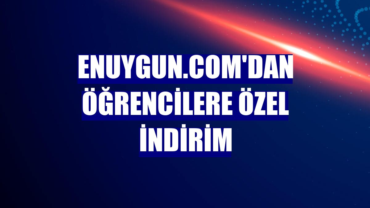 Enuygun.com'dan öğrencilere özel indirim