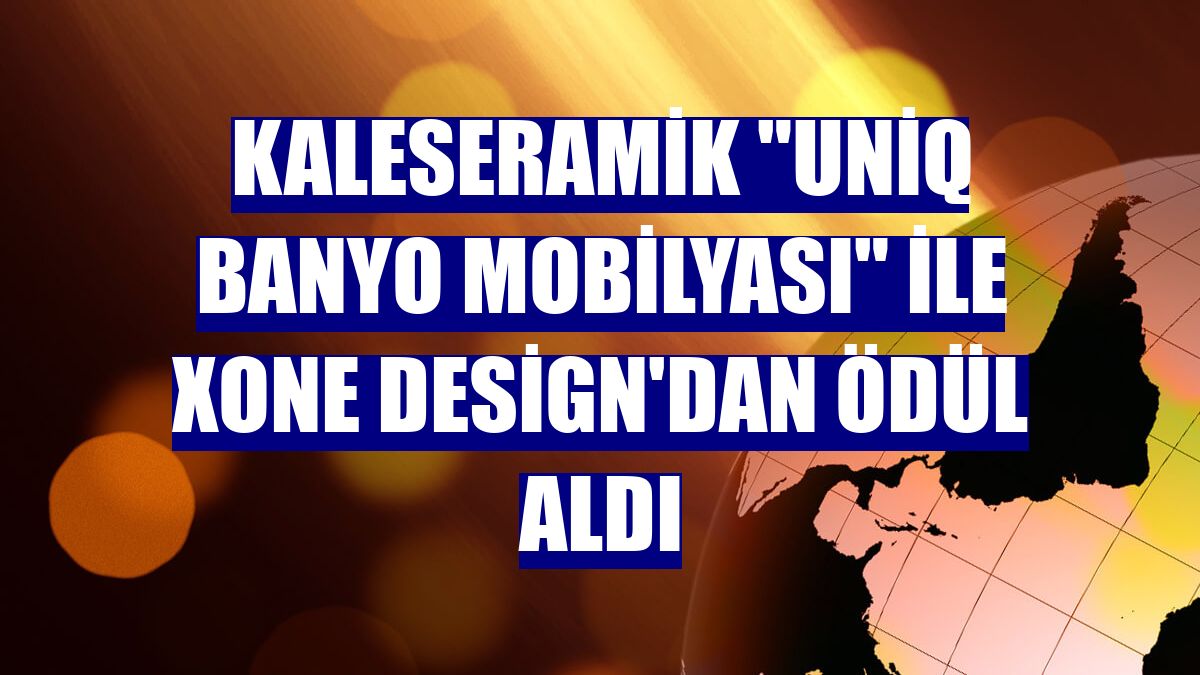 Kaleseramik "Uniq Banyo Mobilyası" ile XONE Design'dan ödül aldı