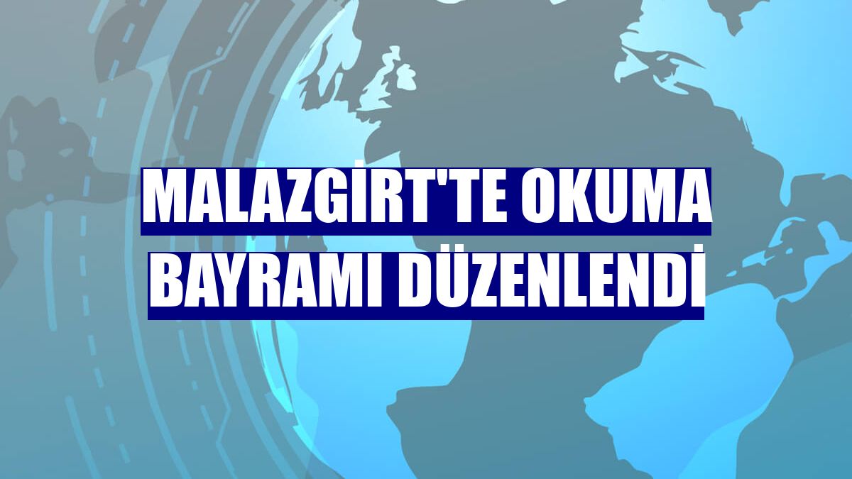 Malazgirt'te okuma bayramı düzenlendi