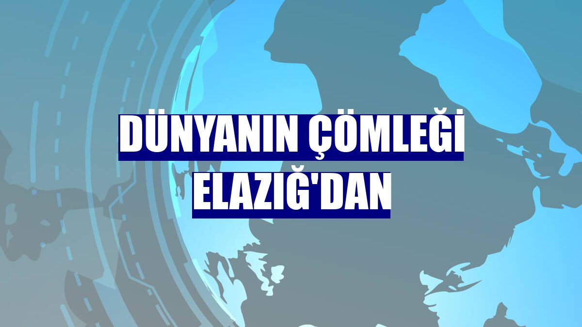 Dünyanın çömleği Elazığ'dan