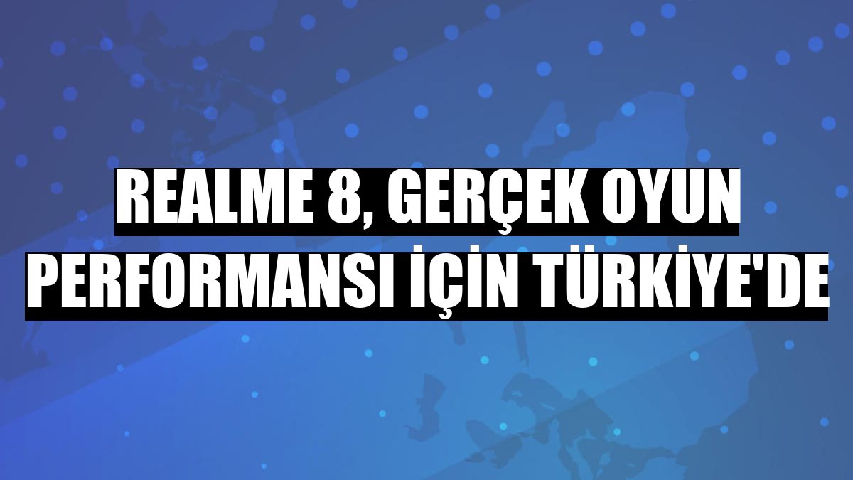 realme 8, gerçek oyun performansı için Türkiye'de