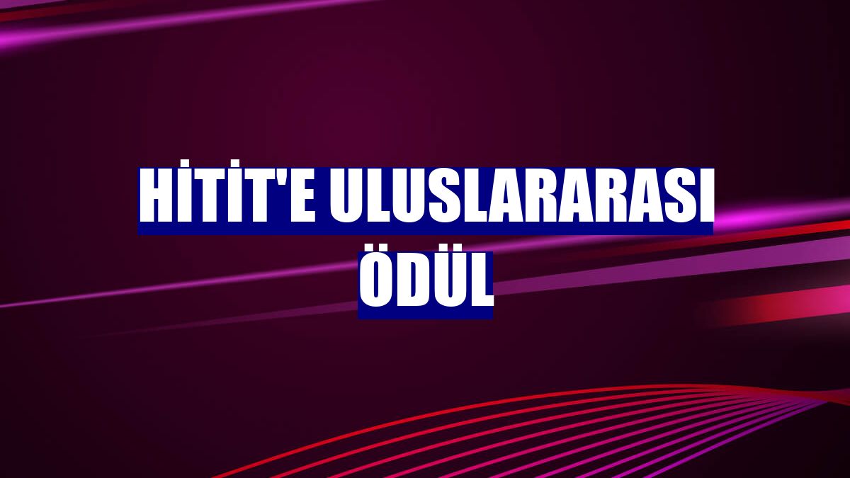 Hitit'e uluslararası ödül