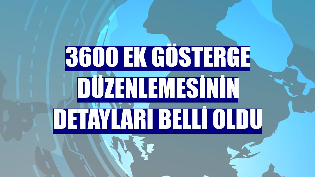 3600 ek gösterge düzenlemesinin detayları belli oldu