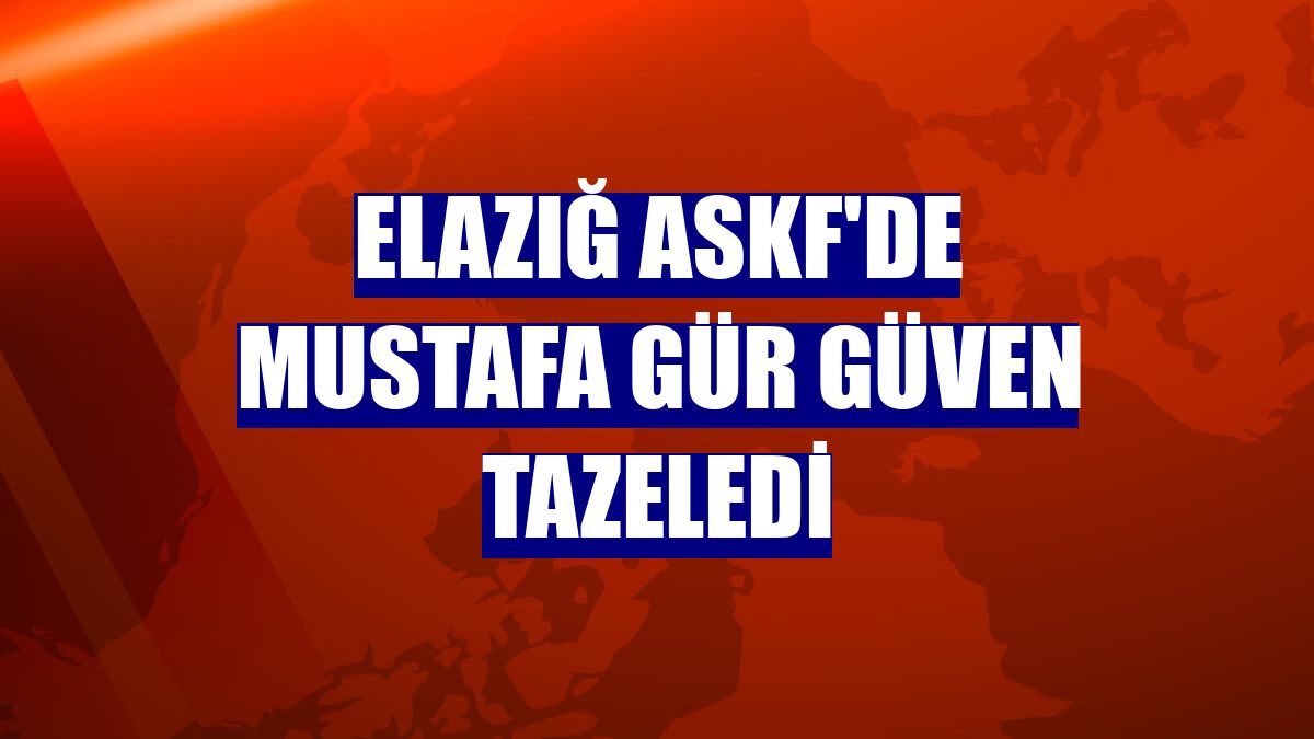 Elazığ ASKF'de Mustafa Gür güven tazeledi