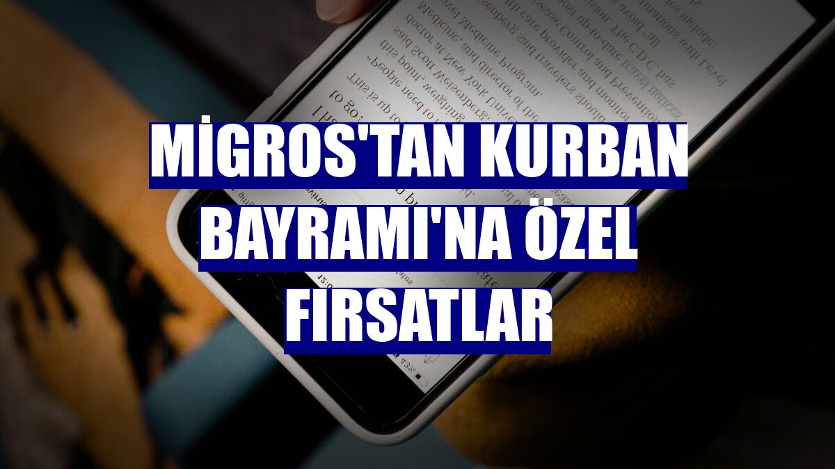 Migros'tan Kurban Bayramı'na özel fırsatlar