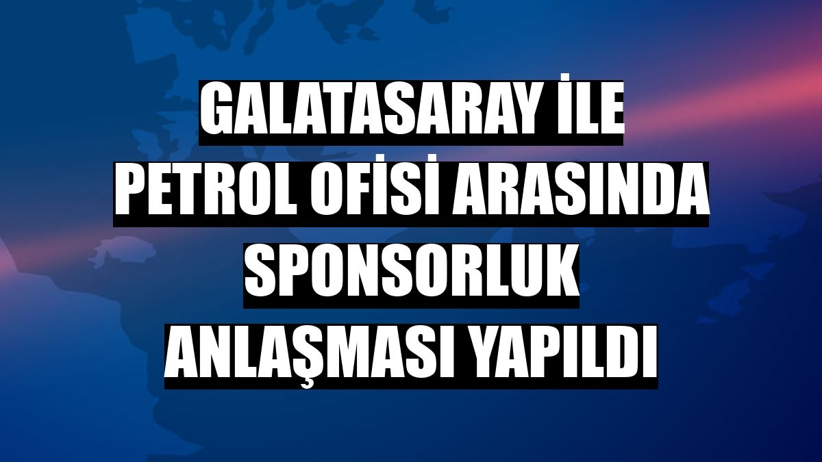Galatasaray ile Petrol Ofisi arasında sponsorluk anlaşması yapıldı