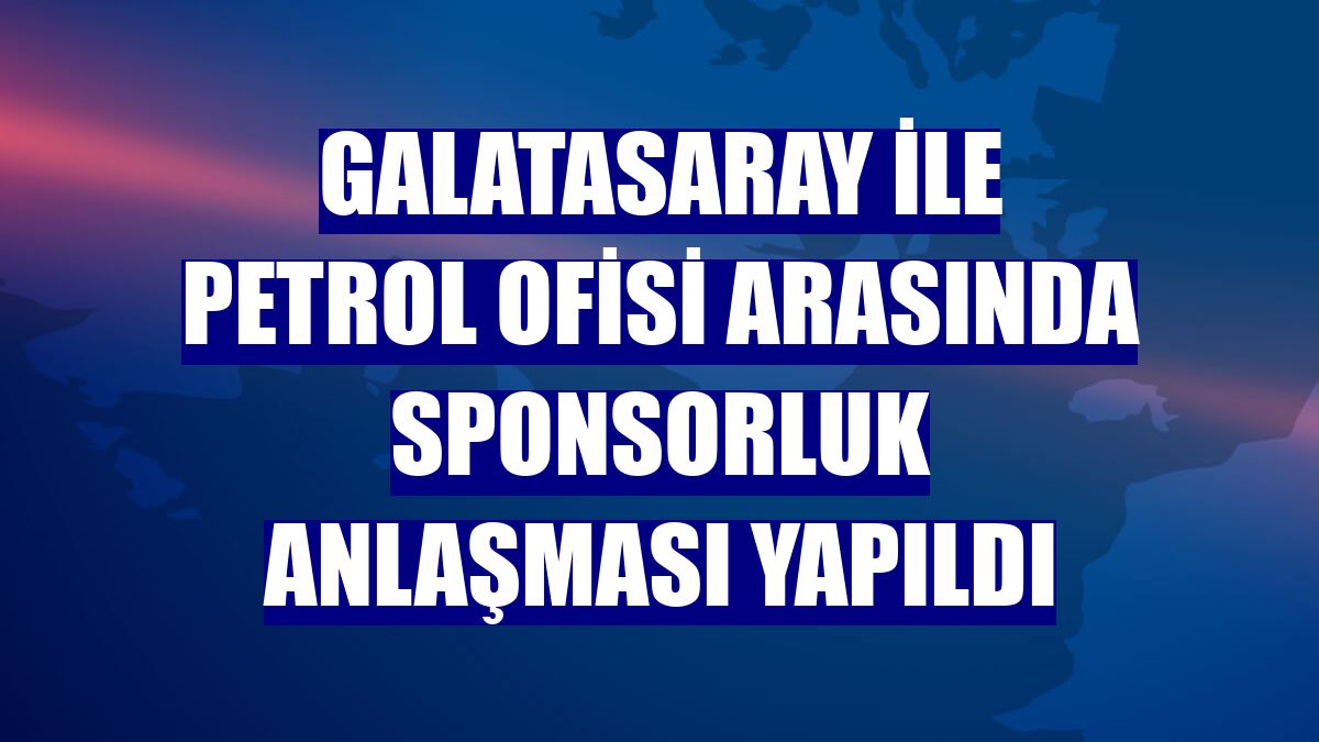 Galatasaray ile Petrol Ofisi arasında sponsorluk anlaşması yapıldı