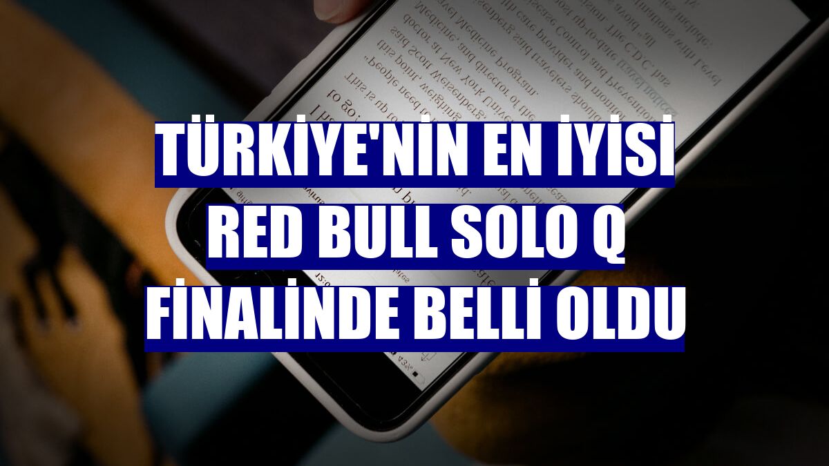 Türkiye'nin en iyisi Red Bull Solo Q finalinde belli oldu