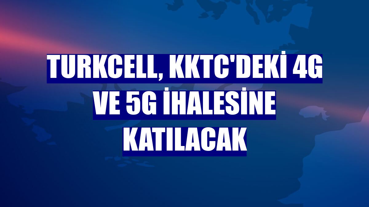 Turkcell, KKTC'deki 4G ve 5G ihalesine katılacak