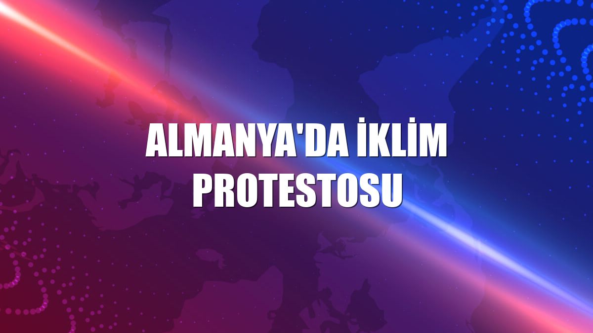 Almanya'da iklim protestosu