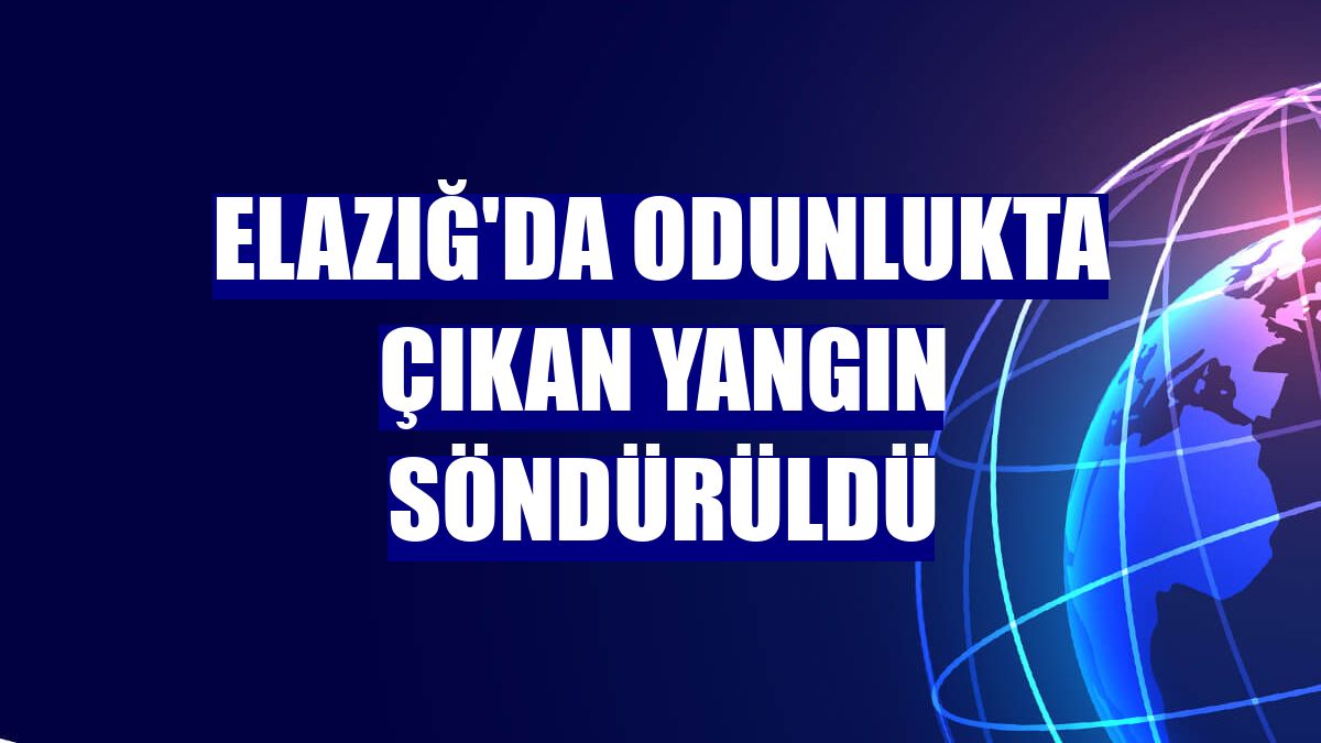 Elazığ'da odunlukta çıkan yangın söndürüldü