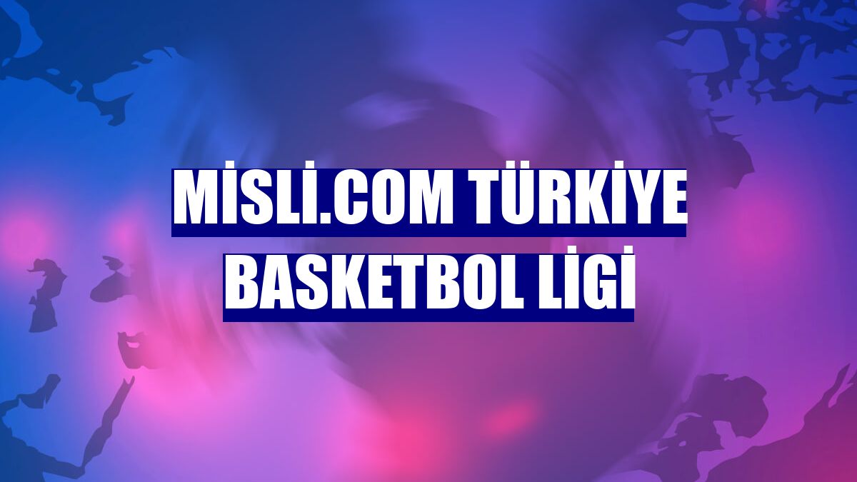 Misli.com Türkiye Basketbol Ligi