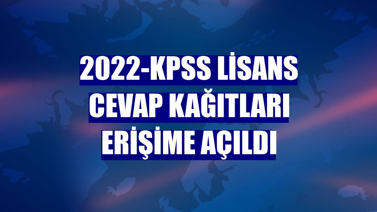 2022-KPSS Lisans cevap kağıtları erişime açıldı