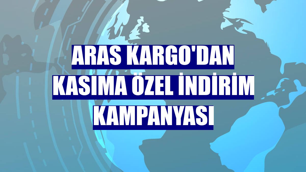 Aras Kargo'dan kasıma özel indirim kampanyası