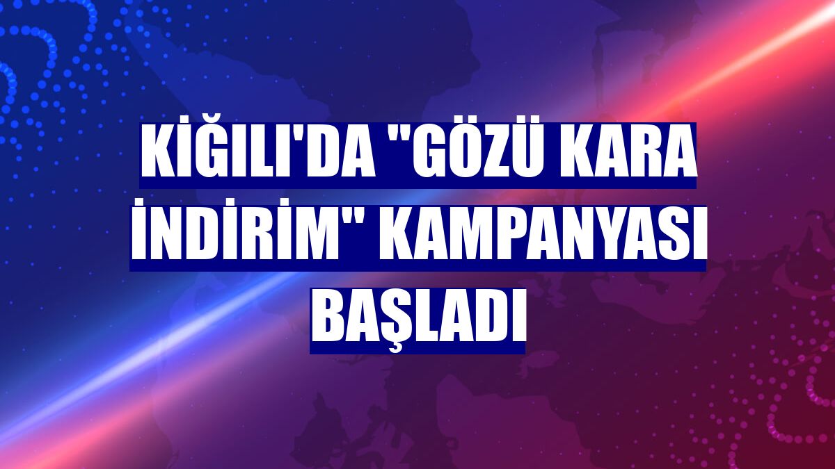 Kiğılı'da "Gözü Kara İndirim" kampanyası başladı