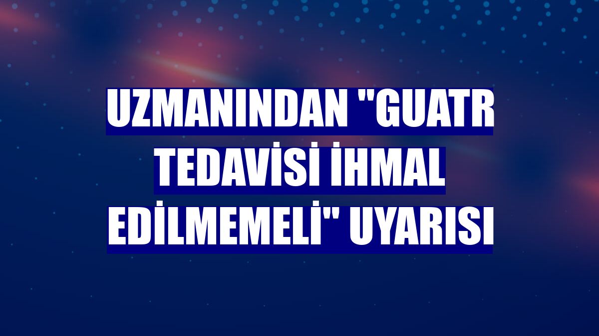 Uzmanından "guatr tedavisi ihmal edilmemeli" uyarısı