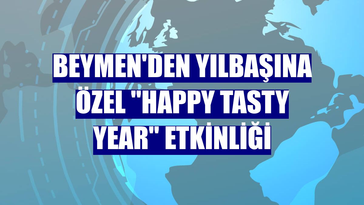 Beymen'den yılbaşına özel "Happy Tasty Year" etkinliği
