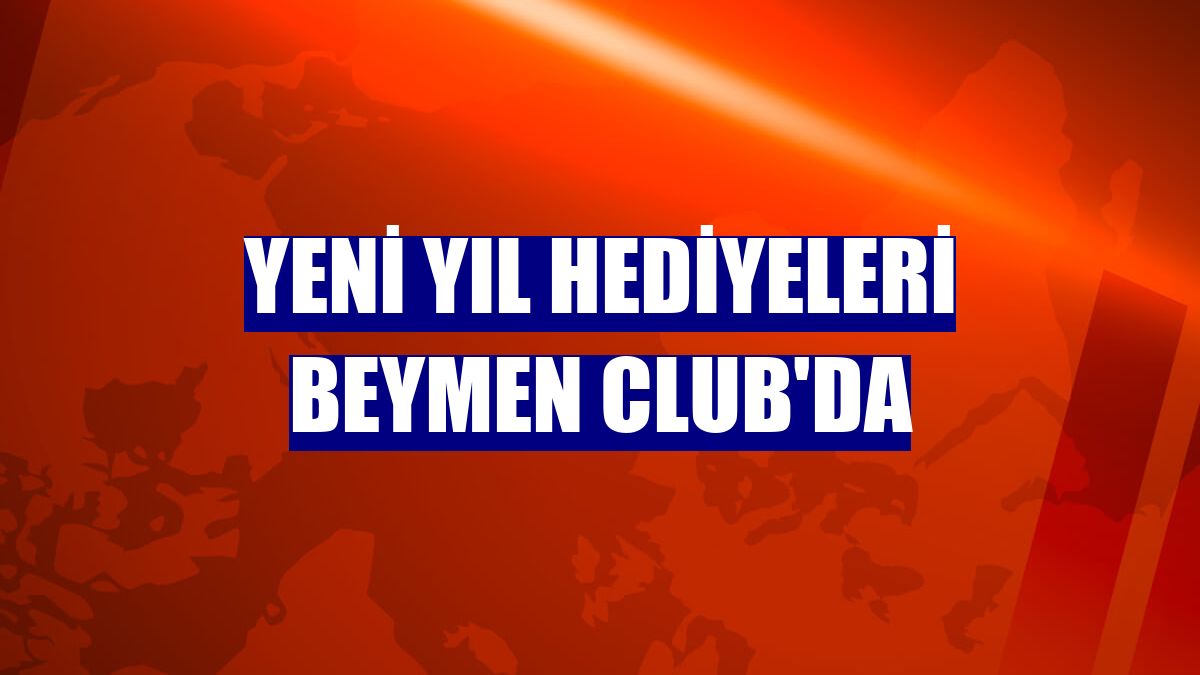 Yeni yıl hediyeleri Beymen Club'da
