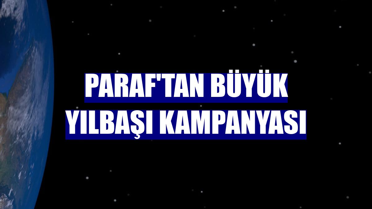 Paraf'tan büyük yılbaşı kampanyası