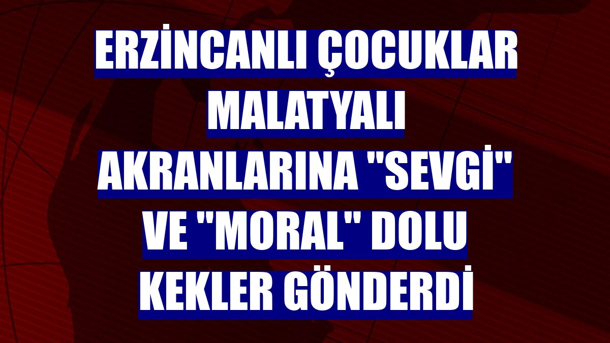 Erzincanlı çocuklar Malatyalı akranlarına "sevgi" ve "moral" dolu kekler gönderdi