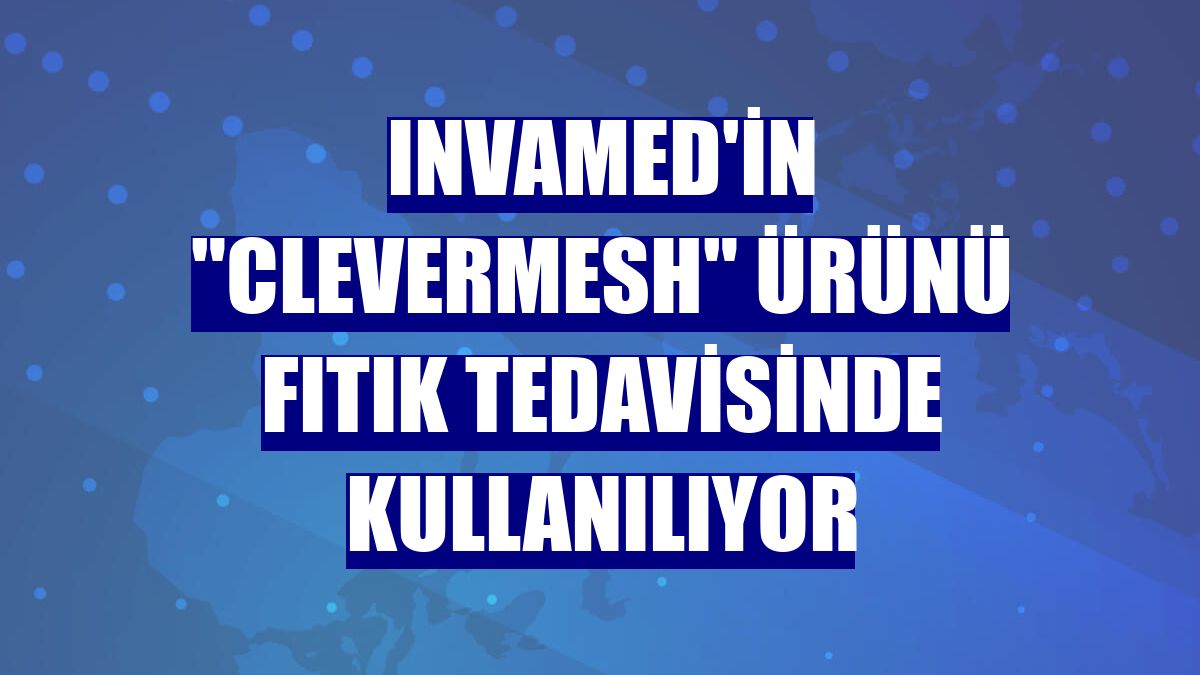 INVAMED'in "CleverMESH" ürünü fıtık tedavisinde kullanılıyor