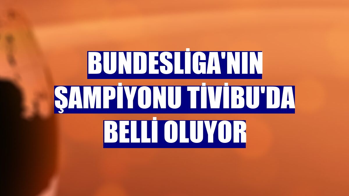 Bundesliga'nın şampiyonu Tivibu'da belli oluyor
