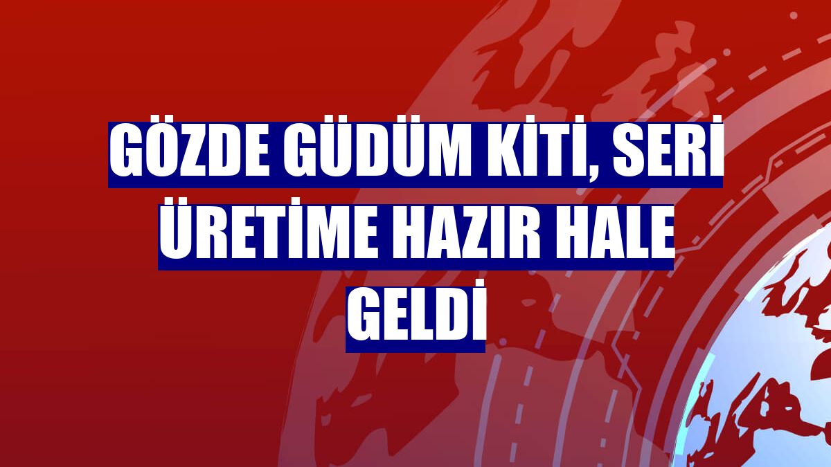 GÖZDE güdüm kiti, seri üretime hazır hale geldi