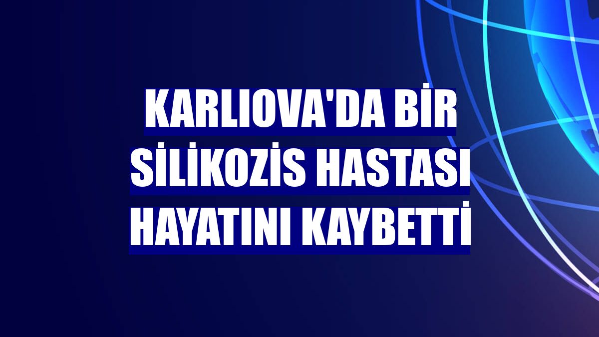 Karlıova'da bir silikozis hastası hayatını kaybetti