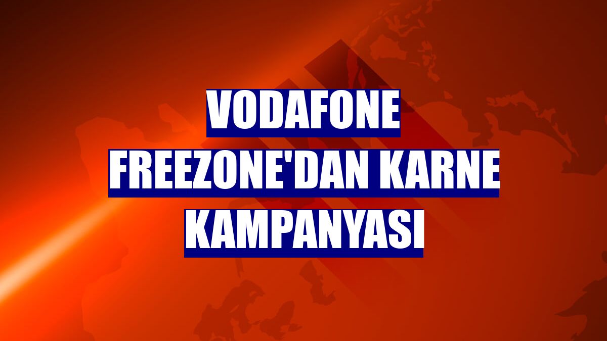 Vodafone FreeZone'dan karne kampanyası