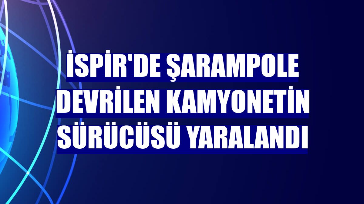 İspir'de şarampole devrilen kamyonetin sürücüsü yaralandı