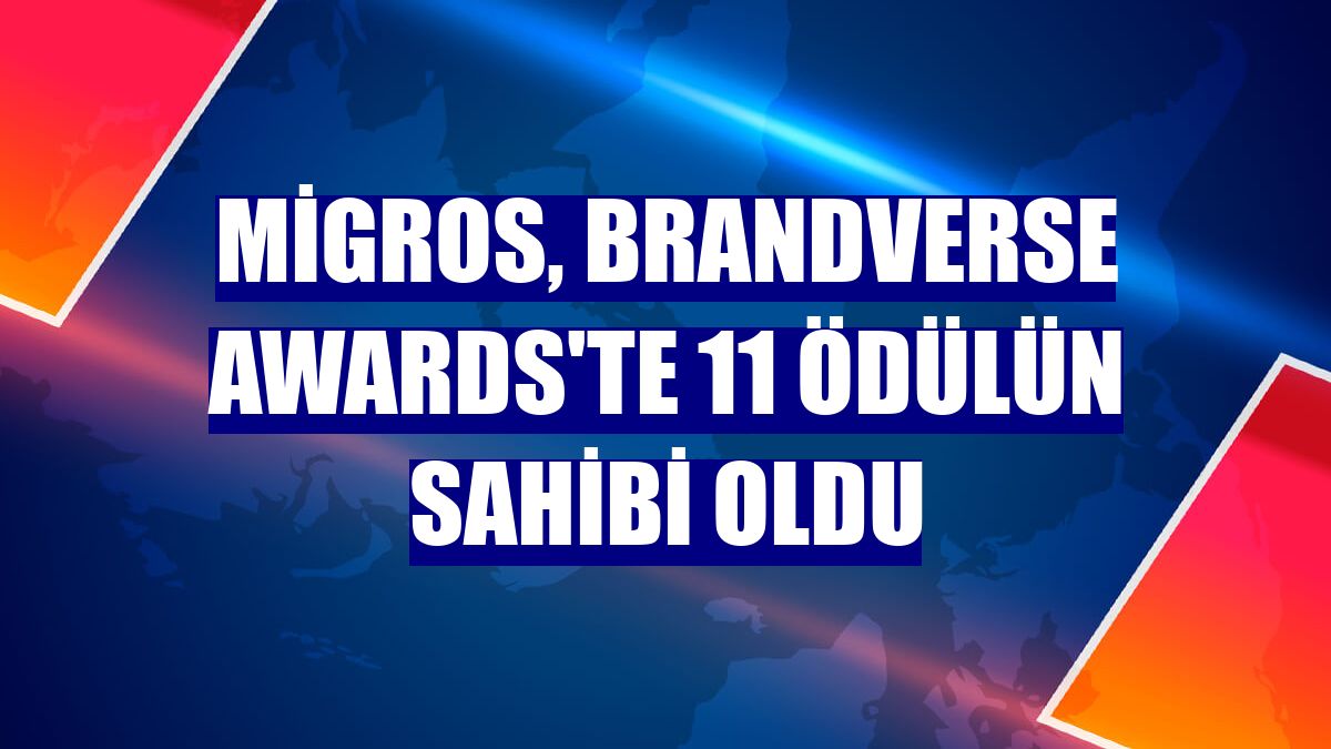Migros, Brandverse Awards'te 11 ödülün sahibi oldu