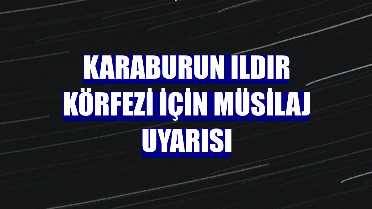 Karaburun Ildır Körfezi için müsilaj uyarısı