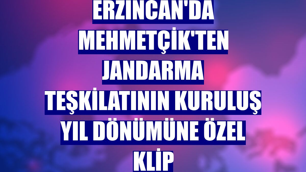 Erzincan'da Mehmetçik'ten jandarma teşkilatının kuruluş yıl dönümüne özel klip