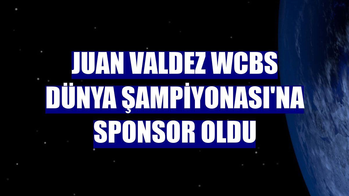 Juan Valdez WCBS Dünya Şampiyonası'na sponsor oldu