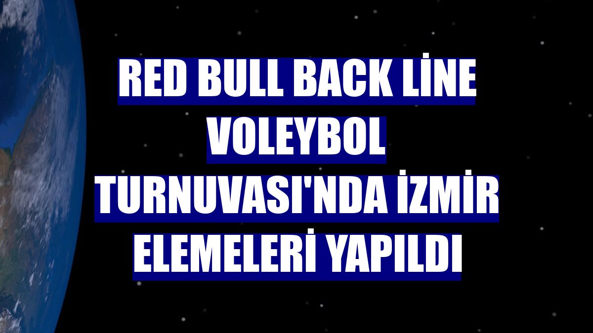 Red Bull Back Line Voleybol Turnuvası'nda İzmir elemeleri yapıldı