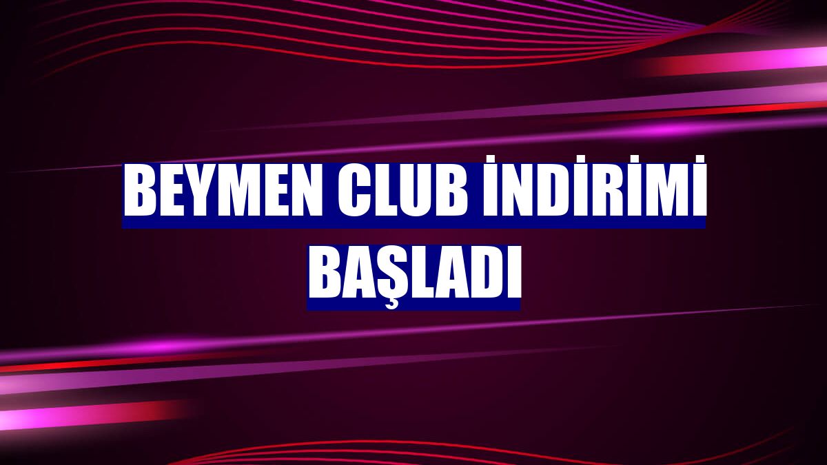 Beymen Club indirimi başladı