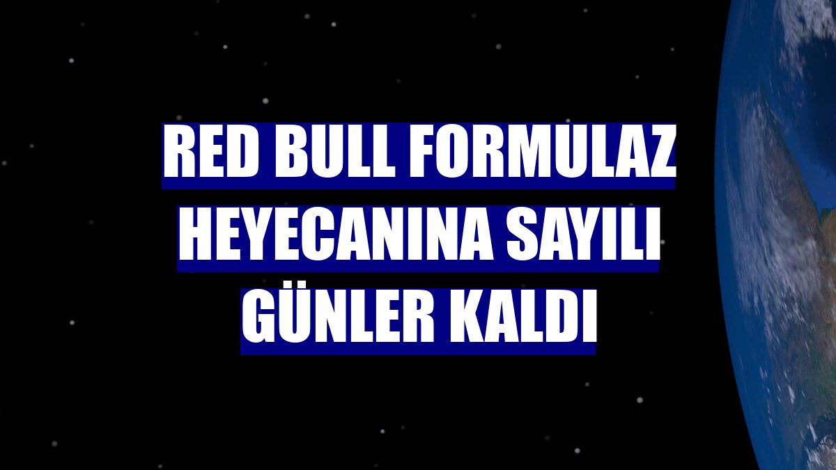 Red Bull Formulaz heyecanına sayılı günler kaldı