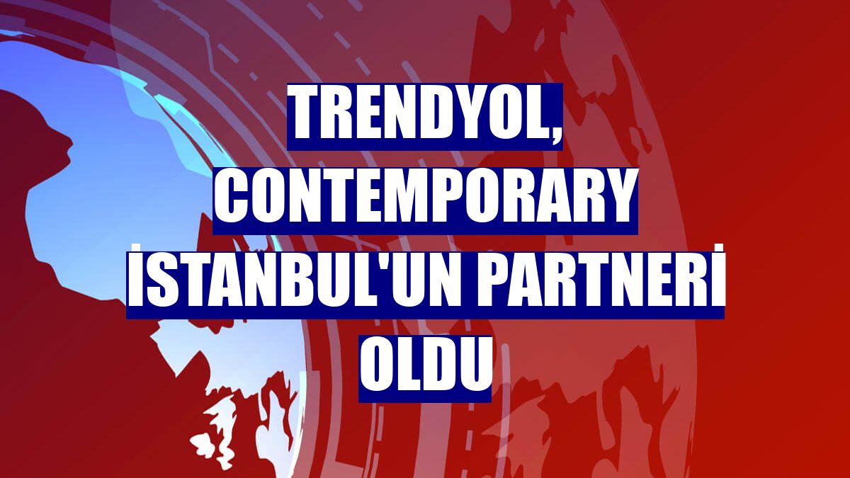 Trendyol, Contemporary İstanbul'un partneri oldu