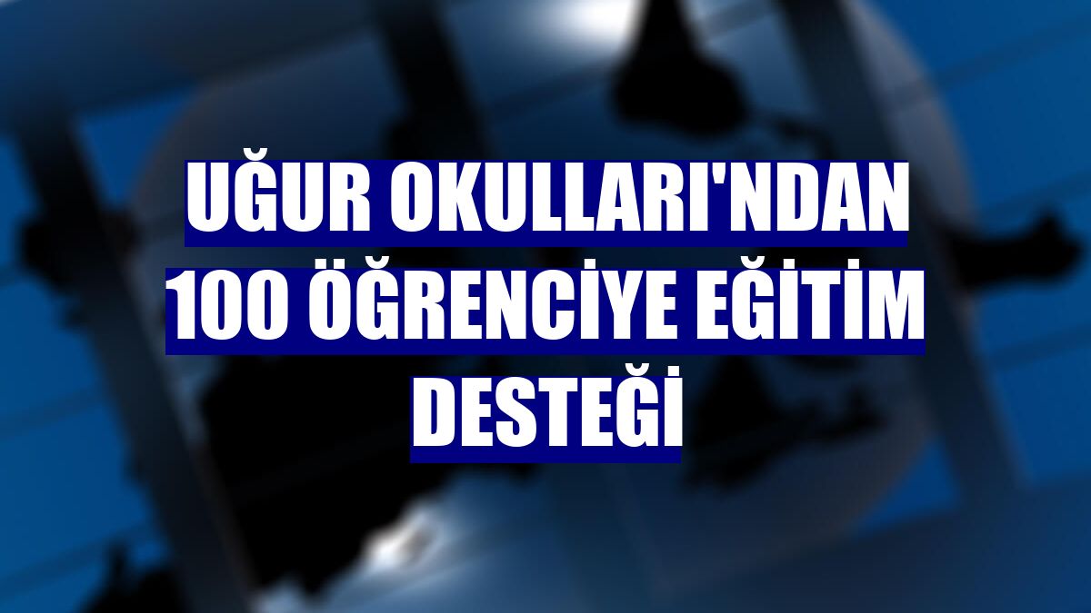 Uğur Okulları'ndan 100 öğrenciye eğitim desteği