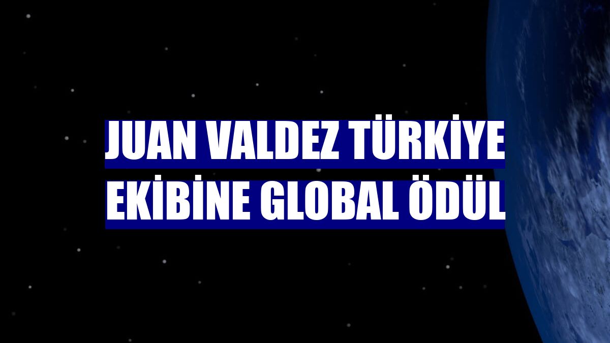 Juan Valdez Türkiye ekibine global ödül